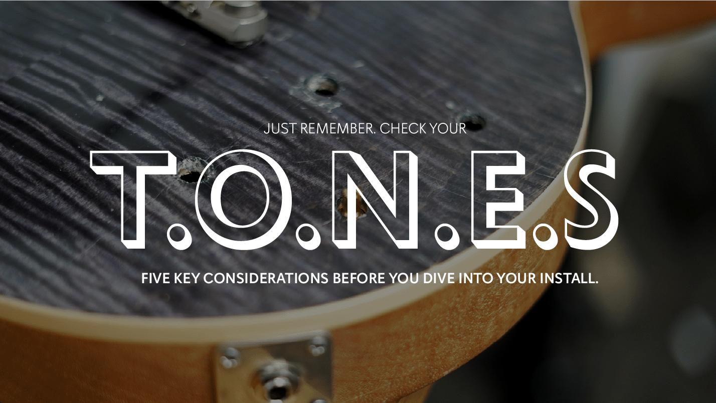 Before You Mod: Check Your T.O.N.E.S.